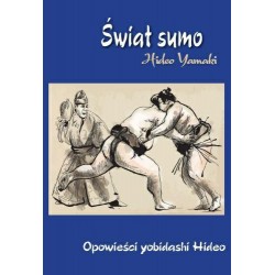 Świat sumo. Opowieści yobidashi Hideo
