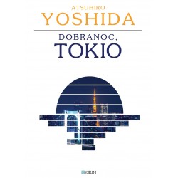 Dobranoc, Tokio - Atsuhiro Yoshida - PRZEDSPRZEDAŻ