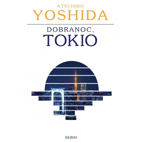 Dobranoc, Tokio - Atsuhiro Yoshida - PRZEDSPRZEDAŻ