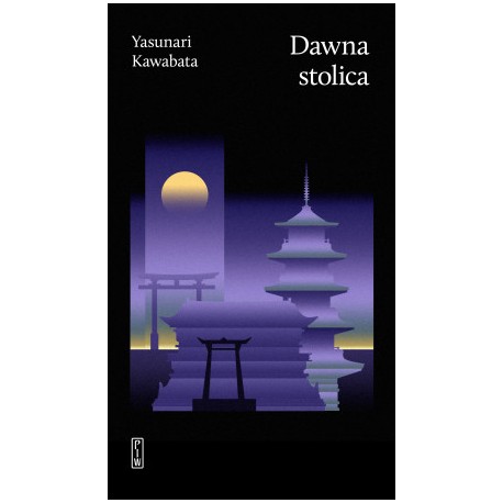 Dawna stolica - Yasunari Kawabata