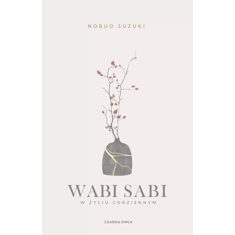 Wabi Sabi. W życiu codziennym - Nobuo Suzuki - twarda oprawa