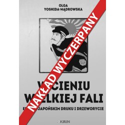 W cieniu Wielkiej fali. Eseje o japońskim druku i drzeworycie