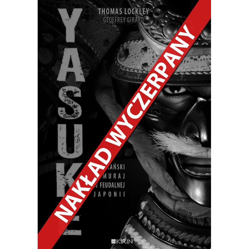 Yasuke. Afrykański samuraj w feudalnej Japonii