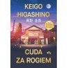 Cuda za rogiem - Keigo Higashino