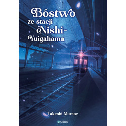 Bóstwo ze stacji Nishi-Yuigahama - Takeshi Murase - PRZEDSPRZEDAŻ