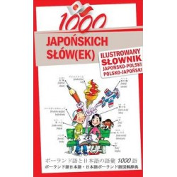 1000 japońskich słów(ek) Ilustrowany słownik japońsko-polski